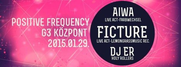 Positive Frequency Live Act!