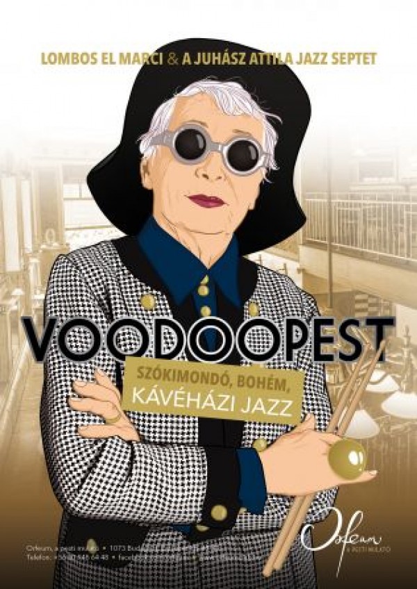 Voodoopest – Lombos El Marci és a Juhász Attila Jazz Septet
